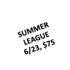 Summer Leagues Start June 23